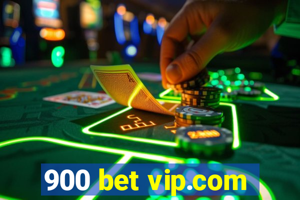 900 bet vip.com